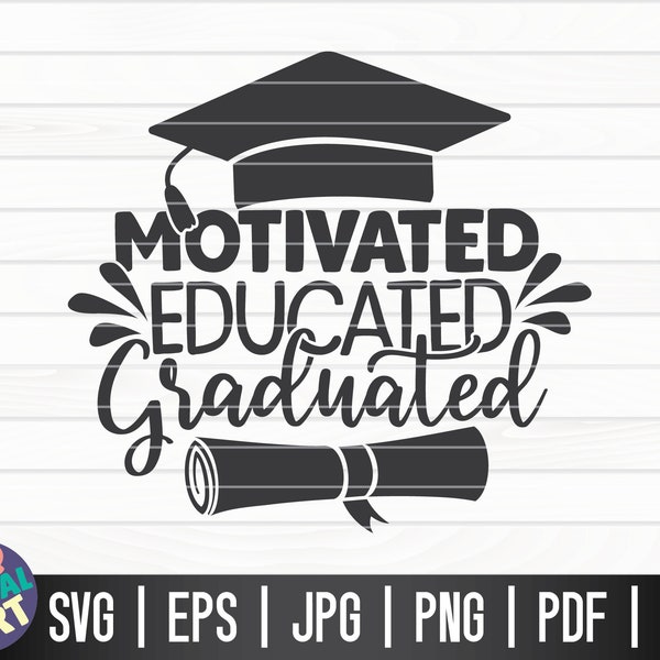 Motiviert Geschult Graduiert SVG / Graduation Zitat / Cut File / Clipart / printable / Vektor | Kommerzielle Nutzung Sofort Download