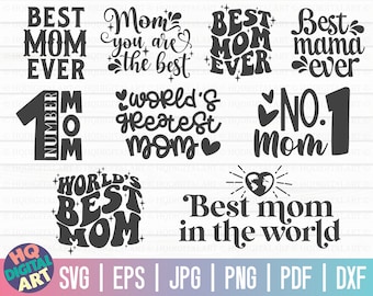 Best mom ever SVG Bundle / Mom t-shirt SVG / Mother's Day SVG / Cut Files for Cricut / Free Commercial Use / Instant Download