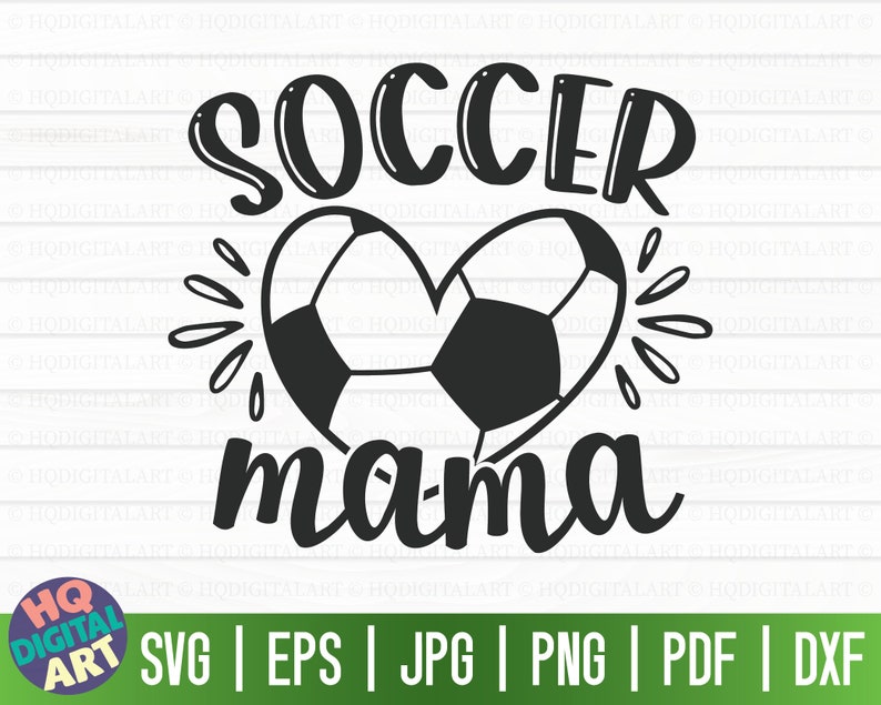 May include: Black and white graphic design of a soccer ball in a heart shape with the text "Soccer mama" above the heart.