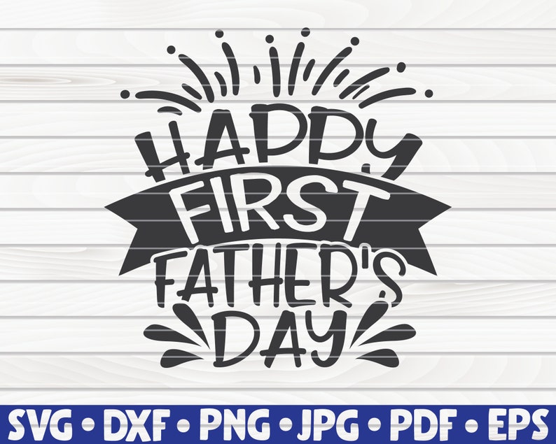 Download Happy first father's Day SVG Father's Day funny | Etsy