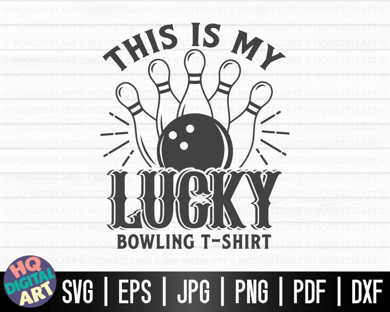 May include: Black and white graphic design of bowling pins and a bowling ball with the text "This is my lucky bowling t-shirt".