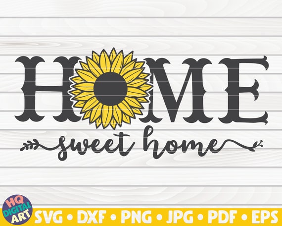Free Free 138 Home Sweet Home Svg Horizontal SVG PNG EPS DXF File