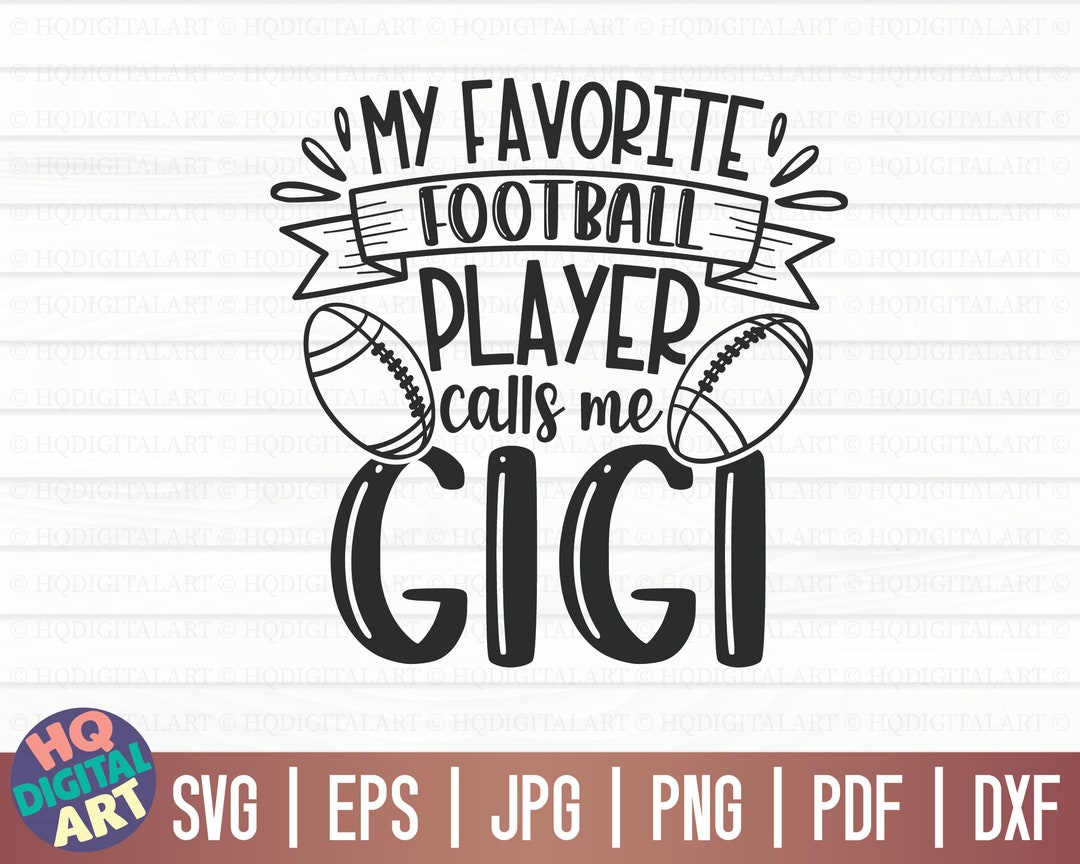My Favorite Football Player Calls Me Gigi SVG / Football SVG / Etsy