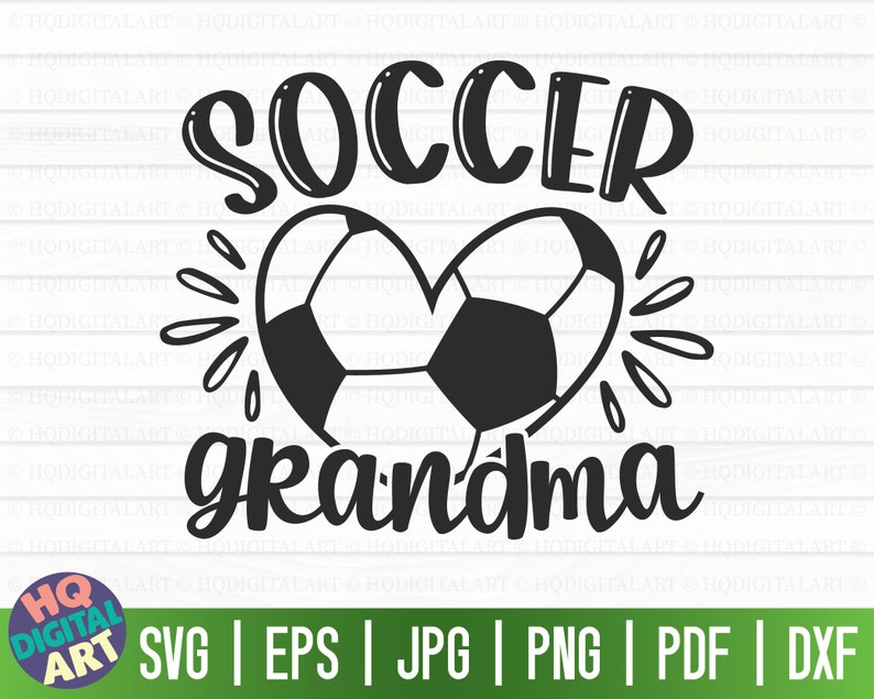 May include: Black and white graphic design featuring a soccer ball in a heart shape with the text "Soccer grandma" above the heart.