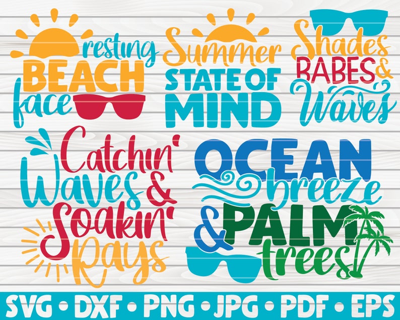 K&ouml;nnte beinhalten: Ein Set mit sechs sommerlichen SVG-Schneidedateien mit Text und Bildern. Die Designs beinhalten "resting beach face", "summer state of mind", "shades babes & waves", "catchin' waves & soakin' rays", "ocean breeze" und "& palm trees".