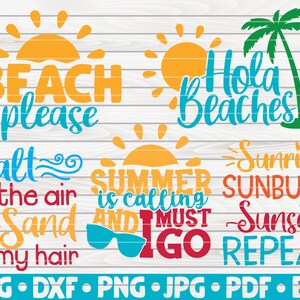 K&ouml;nnte beinhalten: Ein Set aus sechs bunten SVG-Schneidedateien zum Thema Sommer. Der Text beinhaltet "Beach please", "Salt in the air, sand in my hair", "Summer is calling and I must go", "Hola Beaches", "Sunrise, Sunburn, Sunset, Repeat".