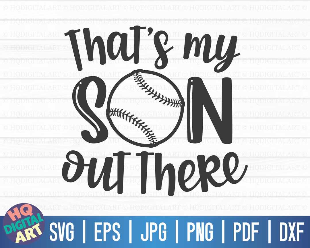 That's My Son Out There SVG / Baseball SVG / Cut File / Clipart ...