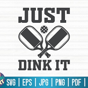 Just dink it SVG / Pickleball SVG / Pickleball Spieler SVG / Cut Dateien für Cricut / Lustiges Pickleball T-Shirt SVG / Pickleball Liebhaber SVG