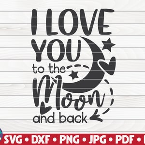 Ik hou van je tot de maan en terug SVG / Cut File voor Cricut / clipart / afdrukbaar / gratis commercieel gebruik | directe download