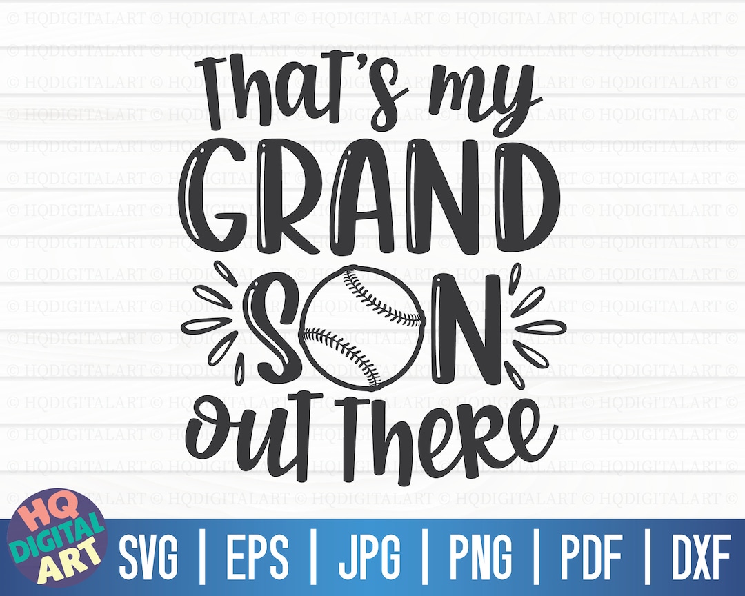 That's My Grandson Out There SVG / Baseball SVG / Cut File / Clipart ...