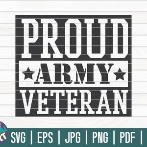 Orgulhoso veterano do exército SVG / Dia dos Veteranos SVG / Memorial Day SVG / Arquivo de corte / Clip art / Para impressão | Download instantâneo