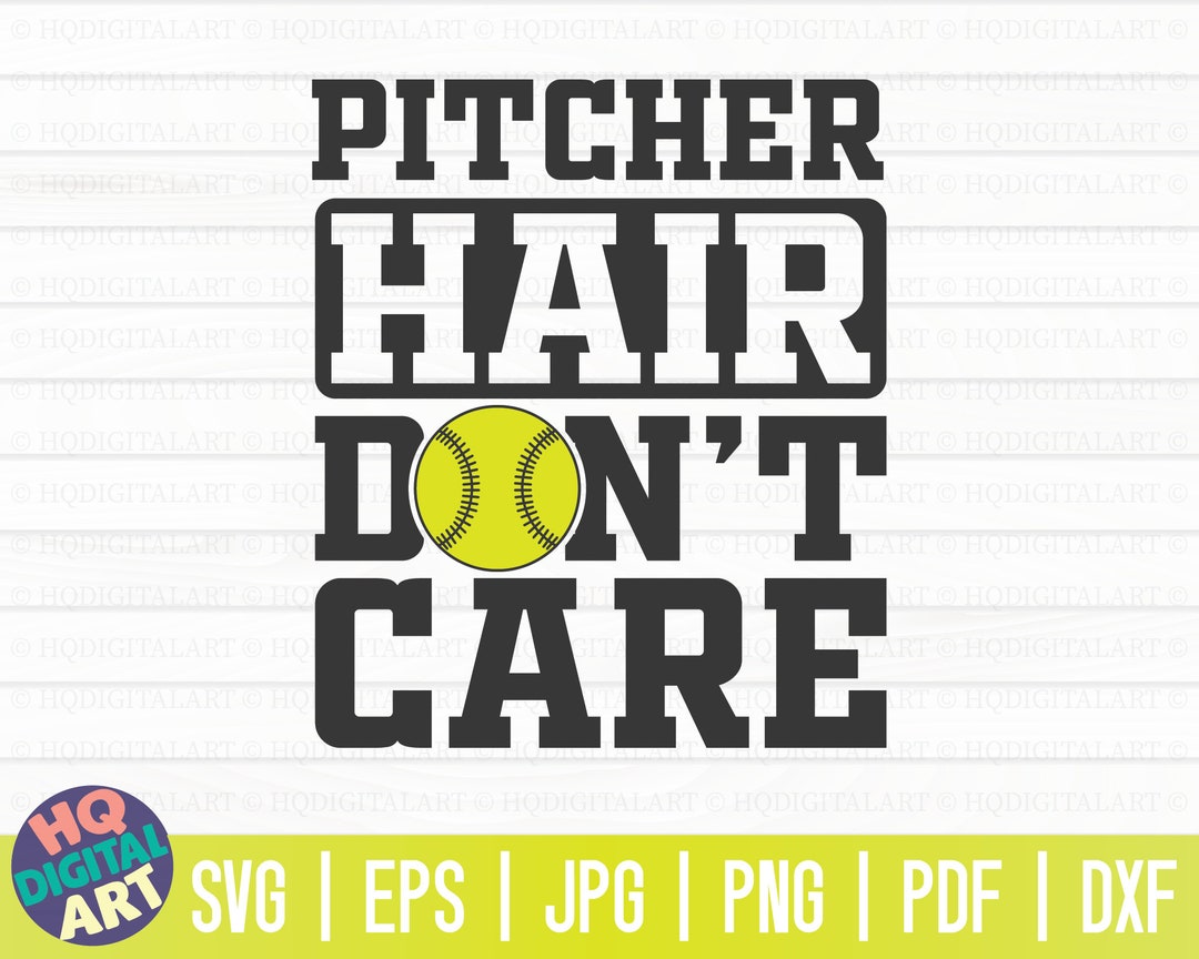 Pitcher Hair Don't Care SVG / Softball SVG / Cut File / Clipart ...