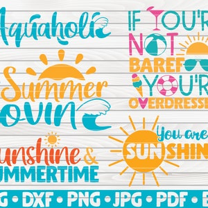 K&ouml;nnte beinhalten: Ein Set mit sechs sommerlichen SVG-Schnittdateien mit S&auml;tzen wie "Aquaholic", "Summer Lovin", "Sunshine & Summertime" und "Wenn du nicht barfu&szlig; bist, bist du overdressed".