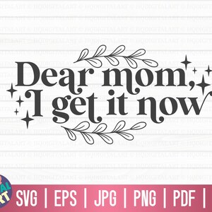 Cara mamma, ora capisco SVG / Vita di mamma SVG / Festa della mamma SVG / Taglia file per Cricut / Uso commerciale gratuito / Download istantaneo