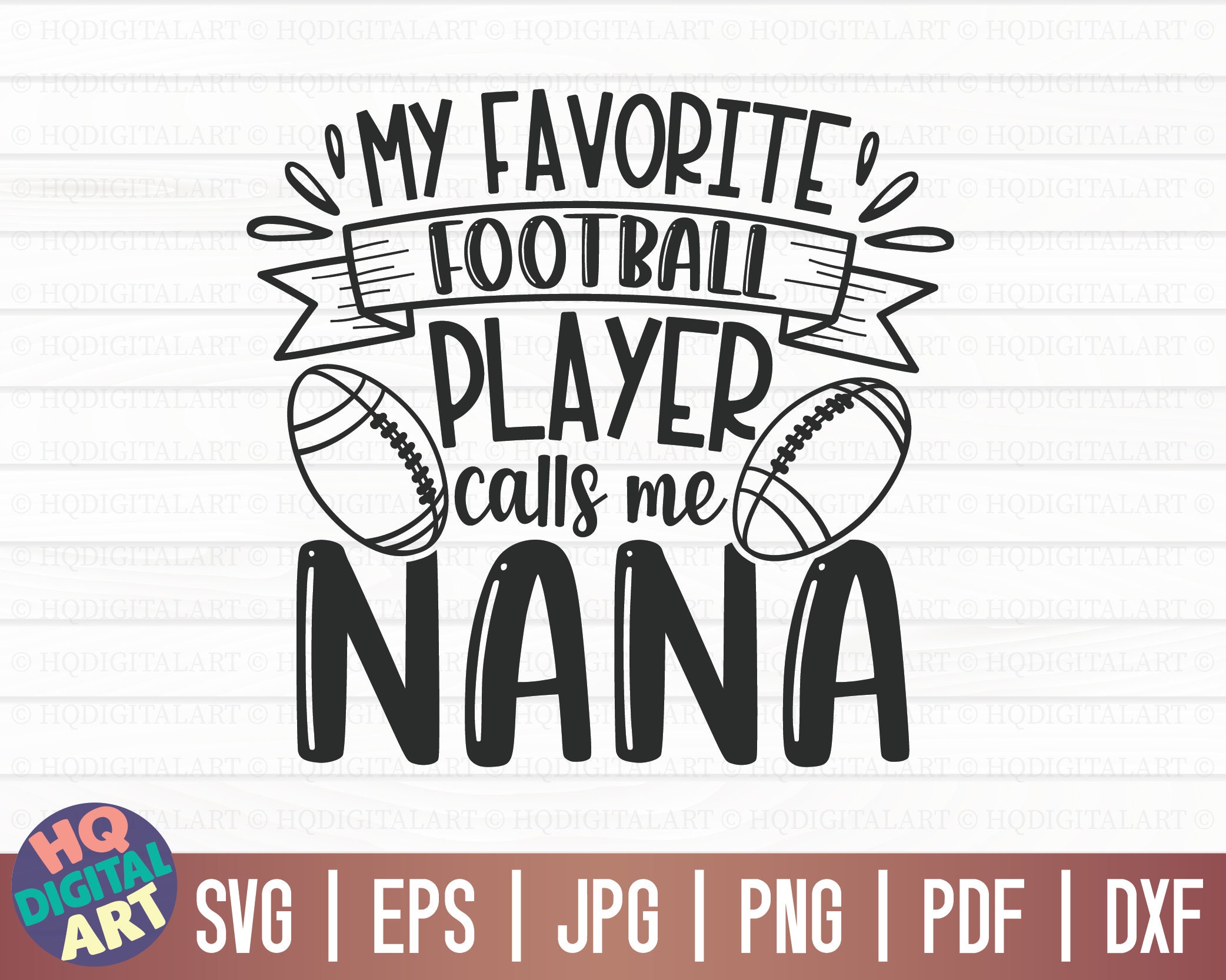My Favorite Football Player Calls Me Nana Football Shirt My Favorite Football Player Calls Me Nana Football Shirt