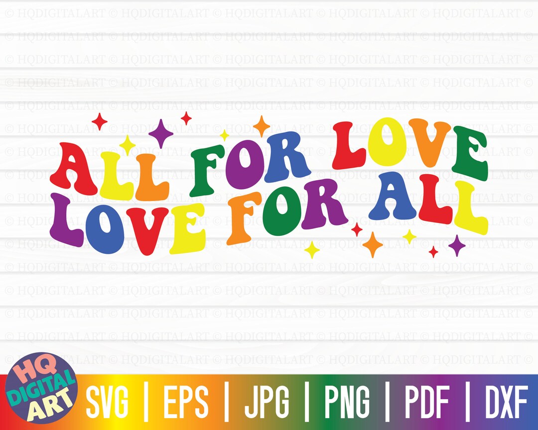 All for Love, Love for All SVG / Lgbtq Pride SVG / Gay Pride SVG / Free Commercial Use / Cut