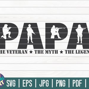 Papai, o veterano, o mito, a lenda SVG / SVG do Dia dos Veteranos / SVG do Memorial Day / Arquivo de corte / Clip art / Para impressão | Download instantâneo