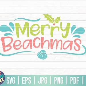 Merry Beachmas SVG / Tropical Christmas svg / Christmas in July svg / Summer Christmas svg / Cricut / Silhouette Studio / Cut File