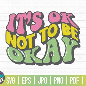 C'est bon de ne pas aller bien SVG / Mental Health Awareness SVG / Inspirational SVG / Free Commercial Use / Cut Files for Cricut