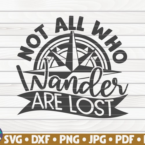 Wander Bundle Quote Svg Quote Cut File Not All Those Who - Etsy