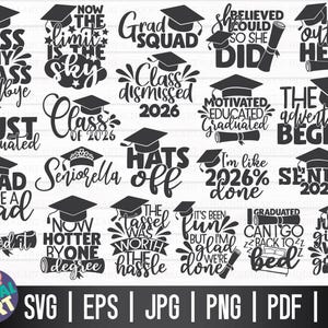 May include: A collection of graduation-themed digital designs in black, featuring phrases like "Kiss My Class Goodbye," "Class of 2026," and "The Adventure Begins." Includes SVG, EPS, JPG, PNG, PDF, and DXF file formats.