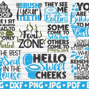 Puede incluir: Un conjunto de 10 archivos de corte digital con frases e ilustraciones divertidas sobre el tema del ba&ntilde;o. Las frases incluyen "Have a nice poop", "Brush your teeth", "They see me rollin", "Some come to sit & think, others come to poop & stink", "You are the bubbles to my bath", "Don't be ashamed to fart while peeing", "The best seat in the house", "Hello sweet cheeks", "Fart zone", and "Remember rain sometimes comes with thunder".