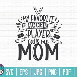 Mon joueur de hockey préféré m'appelle maman SVG / Hockey sur glace SVG / fichier coupé / clipart / imprimable / vecteur / utilisation commerciale / téléchargement immédiat