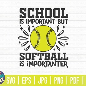 La scuola è importante ma il softball è ancora più importante SVG / Softball SVG / Taglia File / clipart / stampabile / vettoriale / uso commerciale