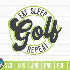 Comer dormir golf repetir SVG / Golf SVG / Golfing PNG / Golf Cricut / Golf Lover svg / Funny Golf Camiseta svg / Golfista svg / Día del Padre svg