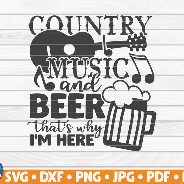 Country music and beer SVG / Beer quote / Cut File / clipart / printable / vector | commercial use | instant download