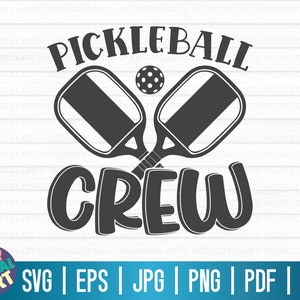 Pickleball crew SVG / Pickleball SVG / Pickleball Player SVG / Cut files for Cricut / Funny Pickleball T Shirt svg / Pickleball lover svg