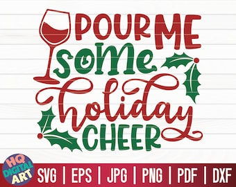 Versez-moi un peu de joie des Fêtes SVG / Funny Christmas Quote SVG / Cricut / Silhouette Studio / Cut File / Clipart | Imprimable | Vecteur