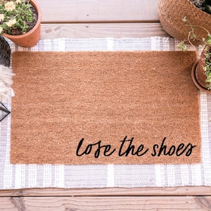 Lose The Shoes Door Mat, Funny Welcome Mat, No Shoes Doormat, Funny Door Mat, Custom Door Mat Funny, Personalized Doormat, Custom Doormat