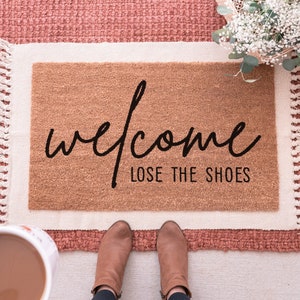 Lose The Shoes Doormat, Shoes Off Doormat, Funny Doormat, Funny Welcome Mat, No Shoes Doormat, Front Door Mat, Funny Door Mat, Cute Doormat