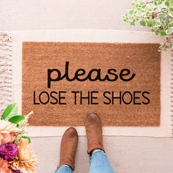 Lose The Shoes Doormat, Shoes Off Doormat, Funny Doormat, Funny Welcome Mat, No Shoes Doormat, Front Door Mat, Funny Door Mat, Doormats