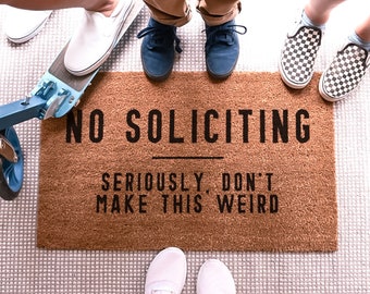 No Soliciting Doormat, Funny Doormat, Welcome Mat, Doormats, Personalized Doormat, Custom Doormat, Front Door Mat, No Soliciting Sign