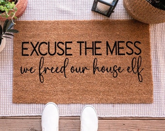 Excuse The Mess Freed Our House Elf, Funny Doormat, Funny Door Mat, Custom Doormat, Personalized Doormat, Funny Welcome Mat, Custom Door Mat