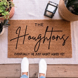 Eventually He Hasn't Asked Yet Doormat, Funny Door Mat, Funny Doormat, Custom Doormat, Custom Door Mat, Personalized Doormat, Cute Doormat