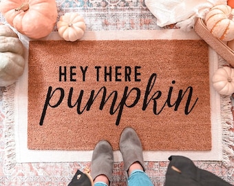 Hey There Pumpkin Doormat, Fall Welcome Mat, Fall Decor, Funny Doormat, Funny Welcome Mat, Halloween Doormat, Fall Door Mat, Hello Pumpkin