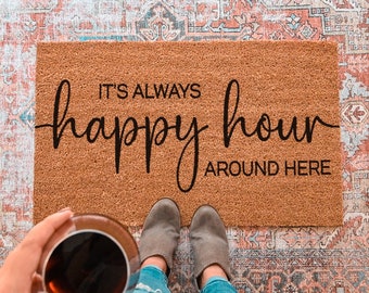 Happy Hour Door Mat, Funny Welcome Mat, Funny Housewarming Gift, Funny Doormat, Happy Hour Welcome Mat, Custom Doormat, Happy Hour Doormat