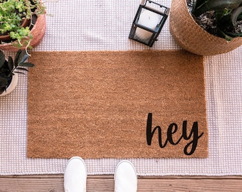 Hey Doormat, Create Your Own Doormat, Custom Doormat, Personalized Doormat, Custom Door Mat, Hello Doormat, Custom Welcome Mat Funny Doormat