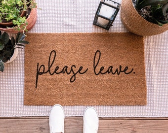 Please Leave Doormat, Go Away Doormat, Funny Doormat, Door Mat, Funny Welcome Mat, Personalized Doormat, Custom Doormat, No Soliciting Sign