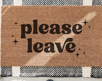 Please Leave Doormat, Go Away Door Mat, Funny Doormat, Housewarming Gift, Gifts for Friends, Custom Doormat, Retro Style, No Soliciting Sign