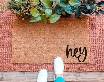 Hey Doormat, Create Your Own Doormat, Custom Doormat, Personalized Doormat, Custom Door Mat, Cute Doormat, Custom Welcome Mat, Funny Doormat