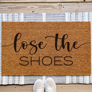 Lose The Shoes Doormat, No Shoes Doormat, Lose The Shoes Door Mat, Custom Door Mat, Funny Door Mat, Funny Doormat, Funny Welcome Mat