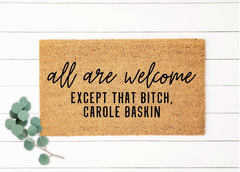 Carole Doormat Funny Mat Funny Doormat All Are Etsy