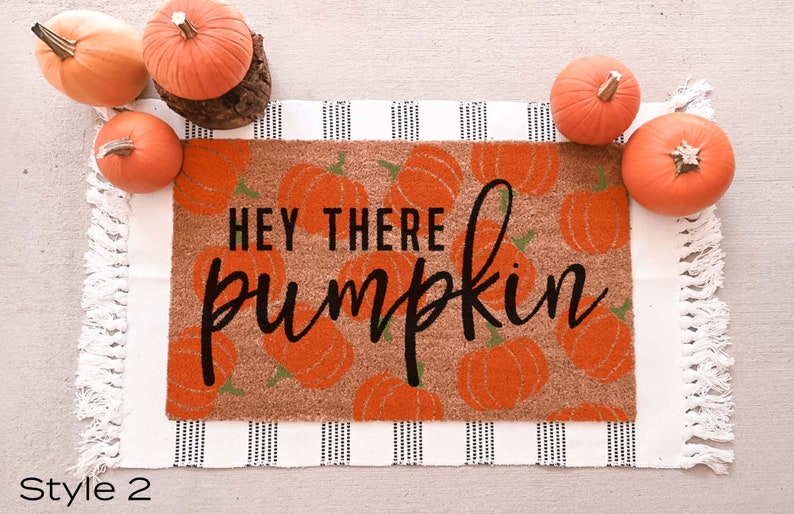 Hey There Pumpkin Doormat, Fall Welcome Mat, Fall Decor, Funny Doormat, Funny Welcome Mat, Halloween Doormat, Fall Door Mat, Hello Pumpkin image 2