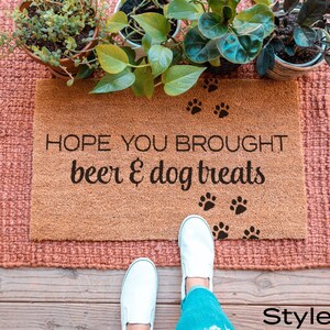 Hope You Brought Doormat, Beer And Dog Treats Funny Doormat, Funny Welcome Mat, Housewarming Gift, Custom Door Mat, Personalized Door Mat Style 3