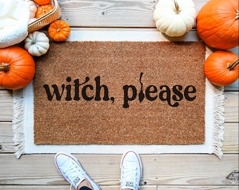 Witch Please Doormat, Halloween Welome Mat, Coir Door Mat, Spooky Porch Decor