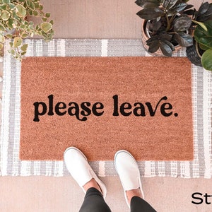 Please Leave Doormat, Go Away Doormat, Funny Doormat, Door Mat, Funny Welcome Mat, Personalized Doormat, Custom Doormat, No Soliciting Sign Style 2